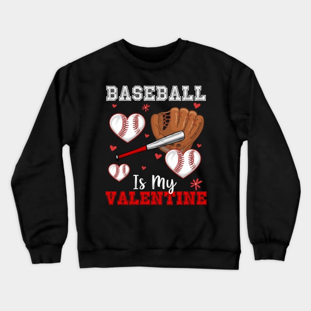 Baseball Is My Valentine Crewneck Sweatshirt by Hensen V parkes